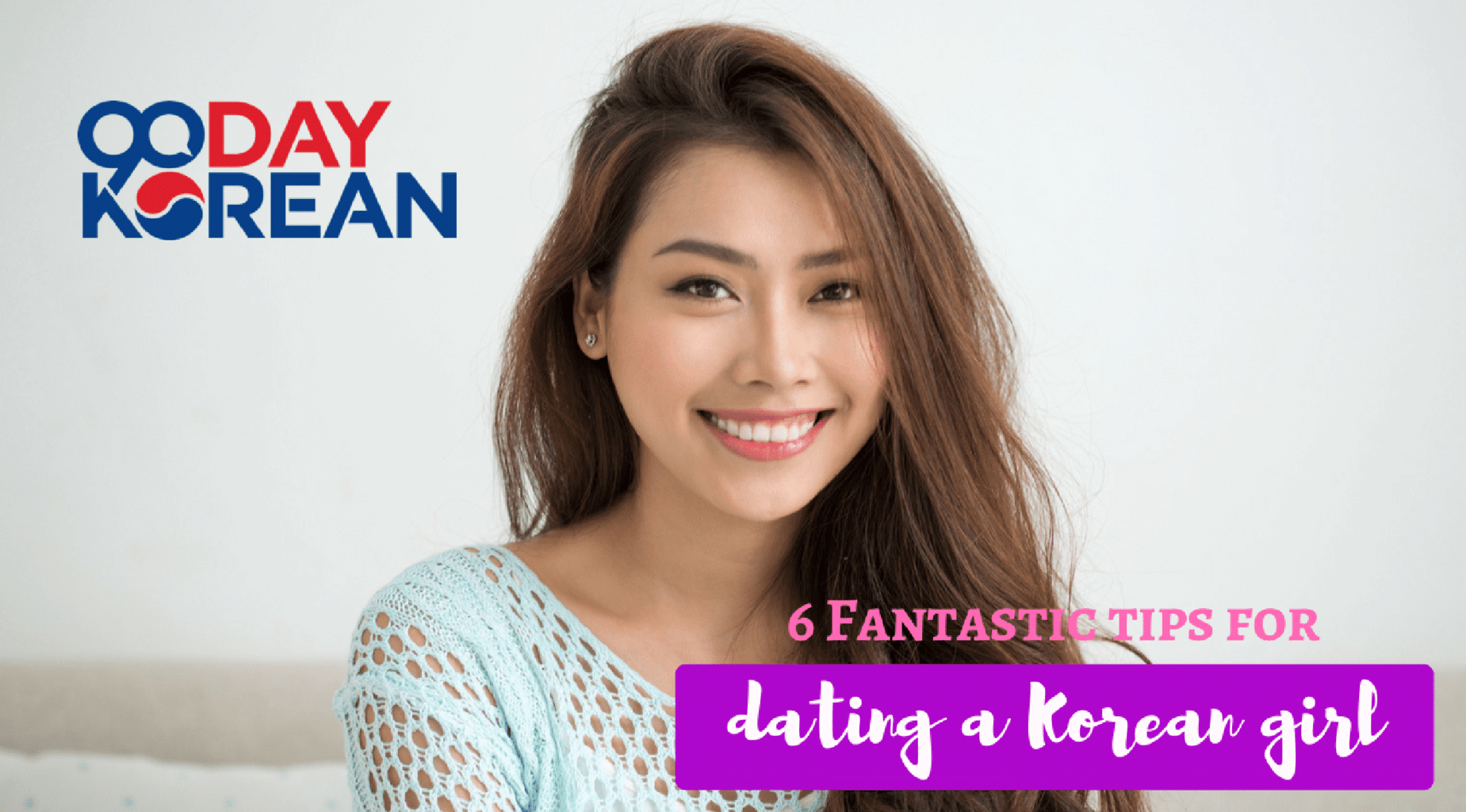 6 Fantastic Tips For Dating A Korean Girl